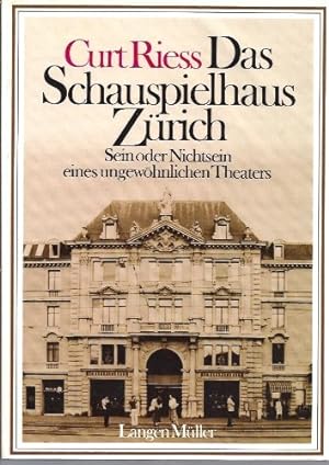 Bild des Verkufers fr Das Schauspielhaus Zrich - Sein oder Nichtsein eines ungewhnlichen Theaters. zum Verkauf von Antiquariat Buchkauz