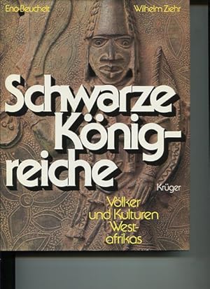 Imagen del vendedor de Schwarze Knigreiche. Vlker und Kulturen Westafrikas. a la venta por Antiquariat Buchkauz