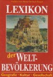 Seller image for Lexikon der Weltbevlkerung. Geografie, Kultur, Gesellschaft. for sale by Antiquariat Buchkauz