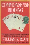 Commonsense Bidding: The Most Complete Guide to Modern Methods of Standard Bidding. Foreword by A...