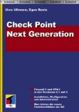 Check Point Next generation. [Firewall-1 und VPN-1 in den Versionen 4.1 und 5 ; Installation, Kon...