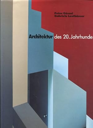 Seller image for Architektur des 20. Jahrhunderts. Peter Gssel ; Gabriele Leuthuser for sale by Antiquariat Buchkauz