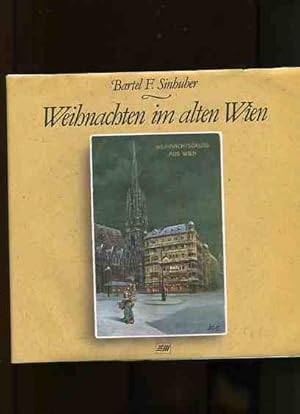 Bild des Verkufers fr Weihnachten im alten Wien. Geschichten und Erinnerungen. zum Verkauf von Antiquariat Buchkauz