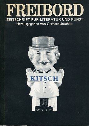 Bild des Verkufers fr Freibord. Zeitschrift fr Literatur und Kunst, Nr. 68 (2.89), 14. Jahrgang. Kitsch. Erschien anllich der gleichnamigen Veranstaltung der Grazer Autorenversammlung und der Alten Schmiede im Literarischen Quartier vom 1. - 3. Mrz 1989. Teilnehmer waren u.a. Friedrich Achleitner, Antonio Fian, Werner Herbst, Ottwald John, Thomas Reinagl, Jutta Schutting etc. zum Verkauf von Antiquariat Buchkauz