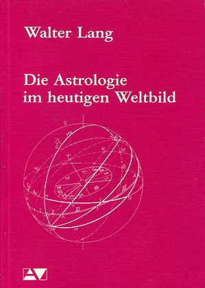 Bild des Verkufers fr Die Astrologie im heutigen Weltbild. zum Verkauf von Antiquariat Buchkauz