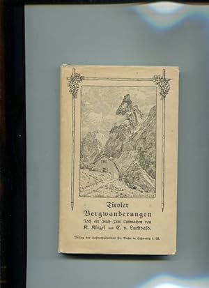 Seller image for Tiroler Bergwanderungen. Noch ein Buch zum Lustmachen. for sale by Antiquariat Buchkauz