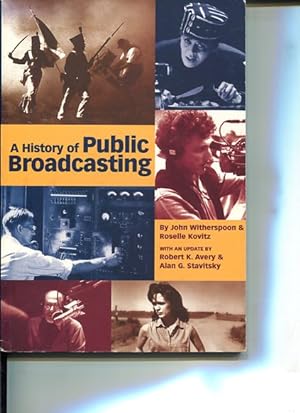Bild des Verkufers fr History of Public Broadcasting. with an update by Robert K. Avery & Alan G. Stavitsky. zum Verkauf von Antiquariat Buchkauz