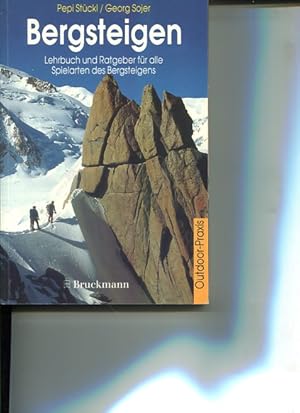 Bild des Verkufers fr Bergsteigen. Lehrbuch und Ratgeber fr alle Spielarten des Bergsteigens. Bergwandern - Hochtouren - Klettern in Fels und Eis - Skitouren - Sicherungstechnik - Kameradenhilfe. Bergsport-Praxis. zum Verkauf von Antiquariat Buchkauz