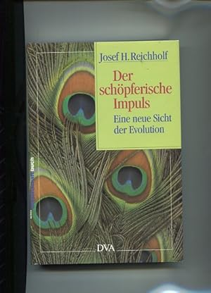 Der schöpferische Impuls - eine neue Sicht der Evolution.