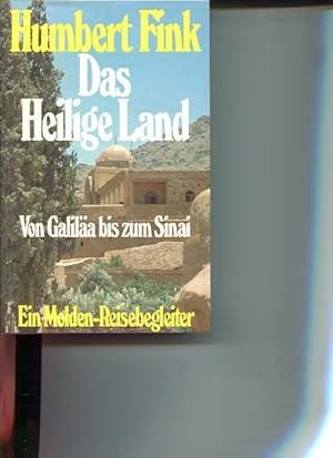 Das Heilige Land - Von Galiläa bis zum Sinai. Ein Molden-Reisebegleiter.