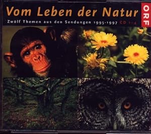 Vom Leben der Natur - 4 CD s. ORF - Zwölf Themen aus den Sendungen 1995-1997 CD 1-4.