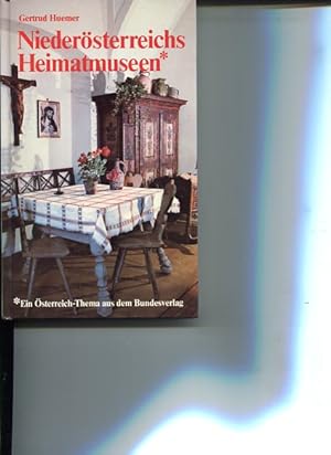 Bild des Verkufers fr Niedersterreichs Heimatmuseen. Ein sterreich-Thema aus dem Bundesverlag. zum Verkauf von Antiquariat Buchkauz