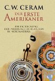 Der erste Amerikaner : die Entdeckung der indianischen Kulturen in Nordamerika. Rororo ; 61172 : ...