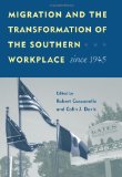 Bild des Verkufers fr Migration and the Transformation of the Southern Workplace Since 1945. Working in the Americas. zum Verkauf von Antiquariat Buchkauz