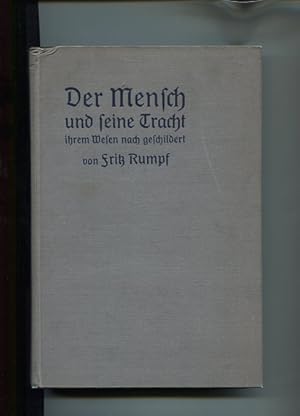 Bild des Verkufers fr Der Mensch und seine Tracht, ihrem Wesen nach geschildert. zum Verkauf von Antiquariat Buchkauz