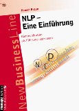 Bild des Verkufers fr NLP - eine Einfhrung. Kommunikation als Fhrungsinstrument. New business line. 95 Manager-Magazin-Edition. zum Verkauf von Antiquariat Buchkauz