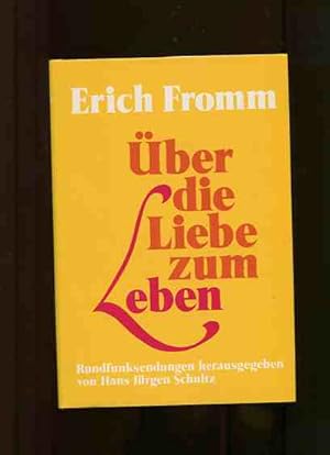 Seller image for ber die Liebe zum Leben. Rundfunksendungen. for sale by Antiquariat Buchkauz