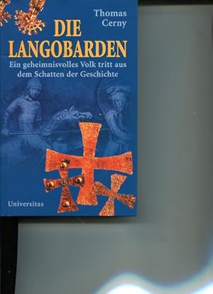 Imagen del vendedor de Die Langobarden. ein geheimnisvolles Volk tritt aus dem Schatten der Geschichte. a la venta por Antiquariat Buchkauz