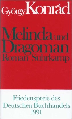 Seller image for Melinda und Dragoman. Roman. Aus dem Ungar. von Hans-Henning Paetzke. for sale by Antiquariat Buchkauz