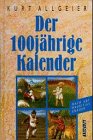 Seller image for Der 100jhrige Kalender - nach Abt Mauritius Knauer. for sale by Antiquariat Buchkauz