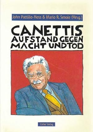 Bild des Verkufers fr Canettis Aufstand gegen Macht und Tod. Referate auf dem 8. Internationalen Kulturanthropologisch-Philosophischen Canetti-Symposion, das im Volksbildungshaus Wiener Urania in der Zeit vom 4. bis 7. 1995. zum Verkauf von Antiquariat Buchkauz