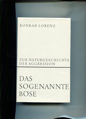 Seller image for Das sogenannte Bse. Zur Naturgeschichte der Aggression. for sale by Antiquariat Buchkauz