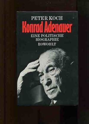 Bild des Verkufers fr Konrad Adenauer. eine politische Biographie. zum Verkauf von Antiquariat Buchkauz
