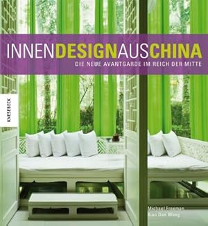 Seller image for Innendesign aus China - Die neue Avantgarde im Reich der Mitte. for sale by Antiquariat Buchkauz