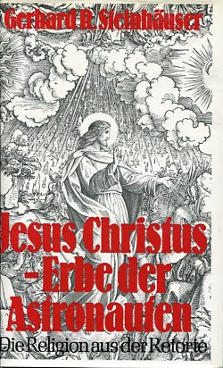 Seller image for Jesus Christus - Erbe der Astronauten. for sale by Antiquariat Buchkauz