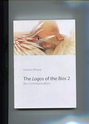 Bild des Verkufers fr The Logos of the Bios 2. Bio-Communication. zum Verkauf von Antiquariat Buchkauz
