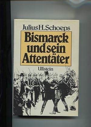 Bild des Verkufers fr Bismarck und sein Attentter. der Revolveranschlag Unter den Linden am 7. Mai 1866. zum Verkauf von Antiquariat Buchkauz
