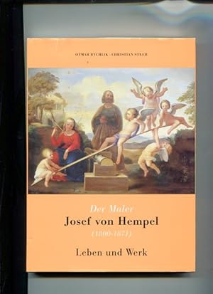 Seller image for Der Maler Josef von Hempel 1800 - 1871 - Leben und Werk. for sale by Antiquariat Buchkauz