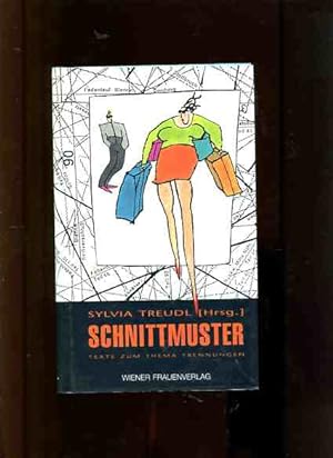 Seller image for Schnittmuster - Texte zum Thema Trennung. for sale by Antiquariat Buchkauz