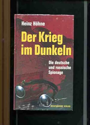 Image du vendeur pour Der Krieg im Dunkeln. Macht und Einfluss der deutschen und russischen Geheimdienste. mis en vente par Antiquariat Buchkauz