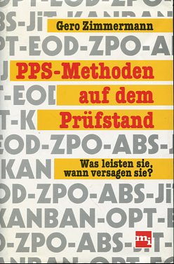 Imagen del vendedor de PPS-Methoden auf dem Prfstand : was leisten sie, wann versagen sie?. a la venta por Antiquariat Buchkauz