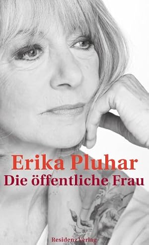 Die öffentliche Frau - Ein autobiografischer Roman.