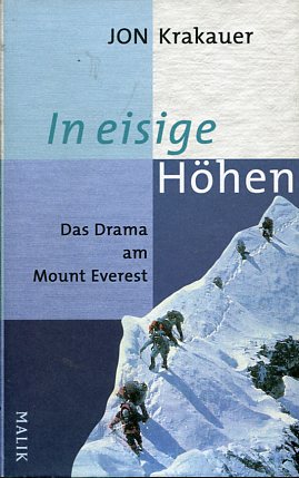 In eisige Höhen - Das Drama am Mount Everest. Aus dem Amerikan. von Stephan Steeger.
