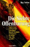 Die siebte Offenbarung. Prophezeiungen und Voraussagen weltberühmter Hellseher, Astrologen und Sc...