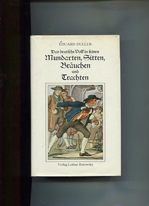 Bild des Verkufers fr Das deutsche Volk in seinen Mundarten, Sitten, Gebruchen, Festen und Trachten. zum Verkauf von Antiquariat Buchkauz