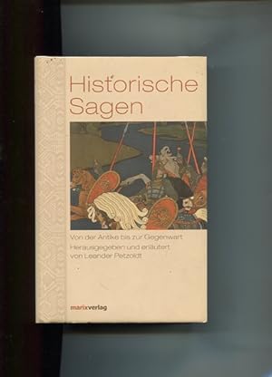 Seller image for Historische Sagen - von der Antike bis zur Gegenwart. for sale by Antiquariat Buchkauz