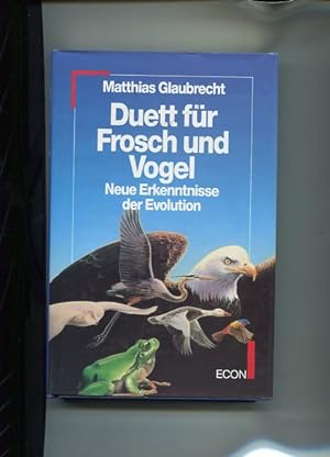 Seller image for Duett fr Frosch und Vogel neue Erkenntnisse der Evolution for sale by Antiquariat Buchkauz