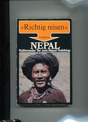 Bild des Verkufers fr Nepal. Kathmandu, Tor zum Nepal-Trekking. Unter Mitarb. von Jri Bardill ., Richtig reisen. zum Verkauf von Antiquariat Buchkauz
