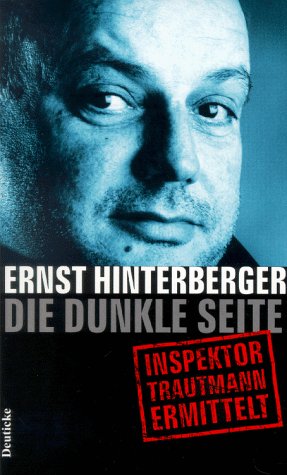 Bild des Verkufers fr Die dunkle Seite - Inspektor Trautmann ermittelt. ein Wiener Kriminalroman. zum Verkauf von Antiquariat Buchkauz
