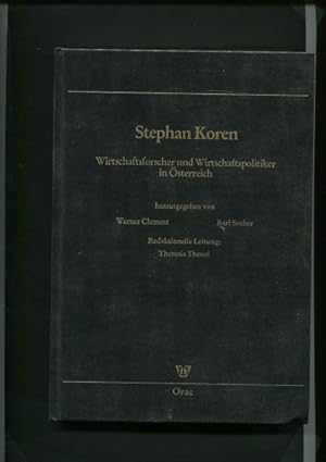 Seller image for Stephan Koren - 1919 - 1988 - Wirtschaftsforscher und Wirtschaftspolitiker in sterreich. for sale by Antiquariat Buchkauz