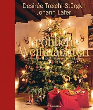 Seller image for Frhliche Weihnachten - Dekorationen, Geschenkideen und Rezepte fr das schnste Fest des Jahres. for sale by Antiquariat Buchkauz