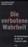 Seller image for Die verbotene Wahrheit. die Verstrickungen der USA mit Osama Bin Laden. for sale by Antiquariat Buchkauz