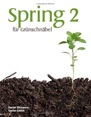 Spring 2 - für Grünschnäbel.