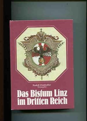 Bild des Verkufers fr Das Bistum Linz im Dritten Reich. zum Verkauf von Antiquariat Buchkauz