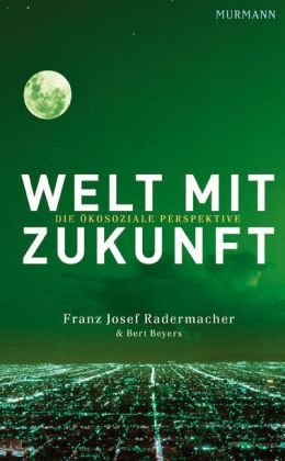 Bild des Verkufers fr Welt mit Zukunft - Die kosoziale Perspektive. zum Verkauf von Antiquariat Buchkauz