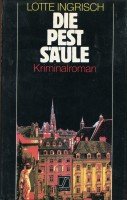 Bild des Verkufers fr Die Pestsule. Kriminalroman. Edition S. zum Verkauf von Antiquariat Buchkauz